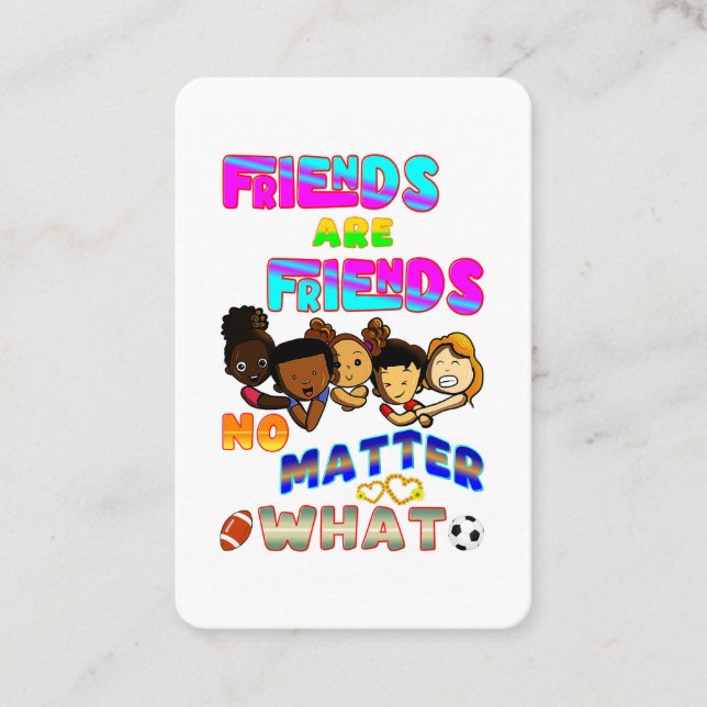 Friends Are Friends No Matter What Discount Card (Front)