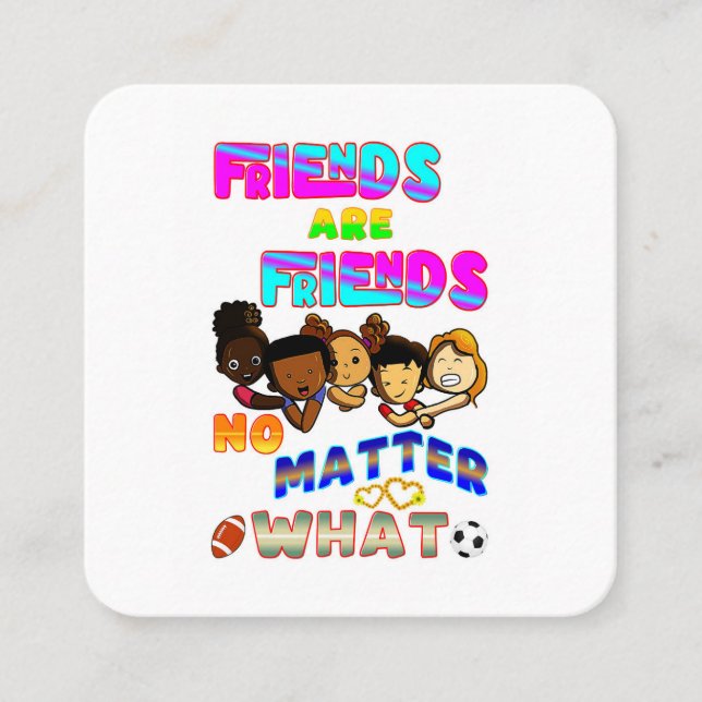 Friends Are Friends No Matter What Discount Card (Front)