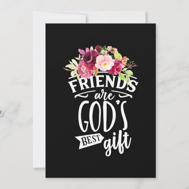 Friends Are God Best Gift Invitation (Front)
