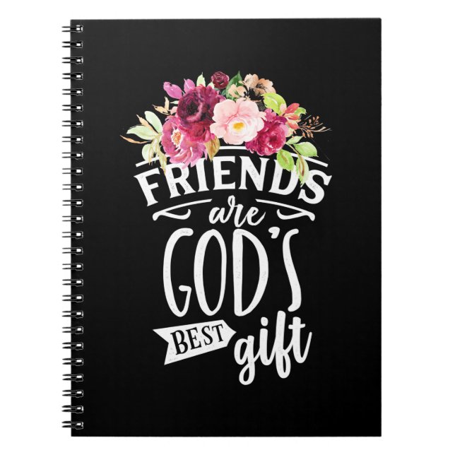 Friends Are God Best Gift Notebook (Front)