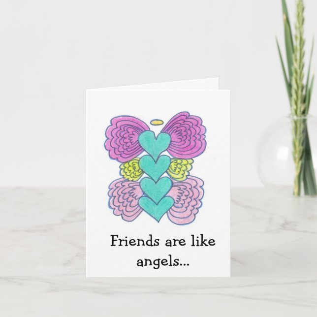Friends Are Like Angels Card (Front)
