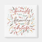 Friends are the Family We Choose Friendsgiving