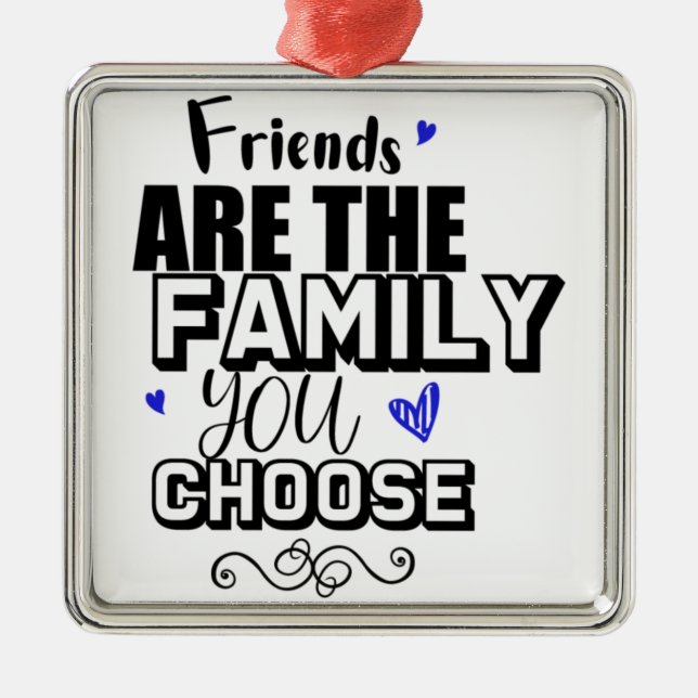 Friends Are The Family You Choose Metal Tree Decoration (Front)