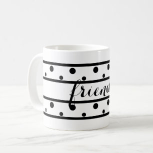 Friends Black Polka Dots White Coffee Mug