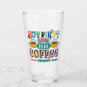 FRIENDS™ But First Coffee Vibrant Graphic Glass