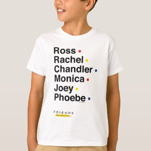 FRIENDS™ Character Names 2 T-Shirt