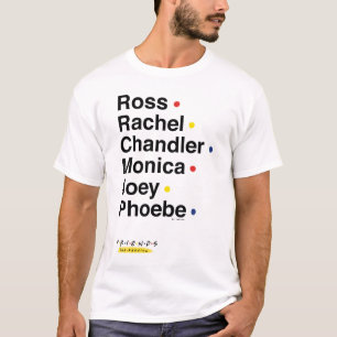 FRIENDS™ Character Names 2 T-Shirt