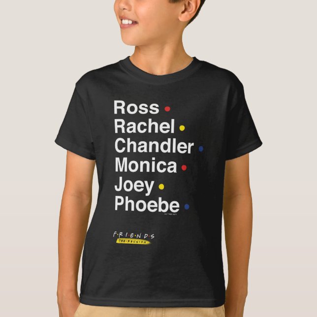 FRIENDS™ | Character Names T-Shirt (Front)
