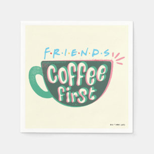 FRIENDS™ Coffee First Napkin