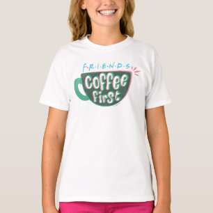 FRIENDS™   Coffee First T-Shirt