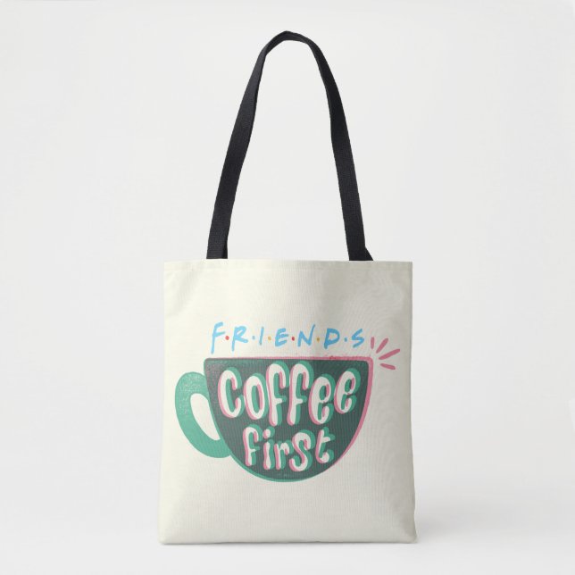 FRIENDS™ | Coffee First Tote Bag (Front)