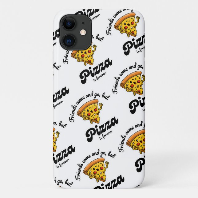 Friends Come and Go, But Pizza Is Forever Funny Case-Mate iPhone Case (Back)