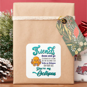 Friends Come and Go Like The Waves Of The Ocean Square Sticker