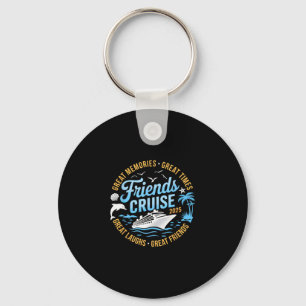 Friends Cruise 2025 Matching Group Vacation Trip C Key Ring