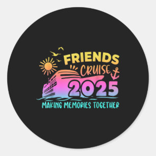 Friends Cruise Squad Making Memories Summer Togeth Classic Round Sticker