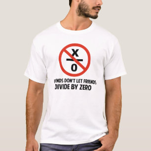Friends Don't Divide by Zero T-Shirt