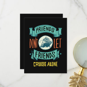 Friends Don't Let Friends Cruise Alone Funny Thank You Card