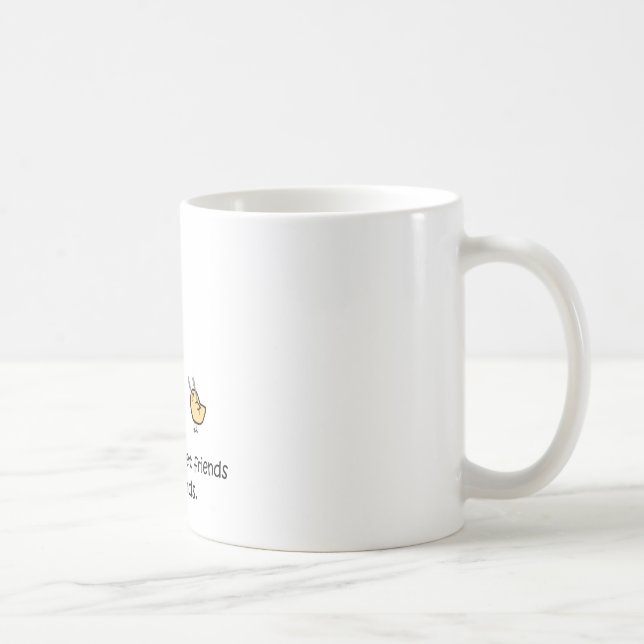 Friends Don't Let Friends Eat Friends Coffee Mug (Right)