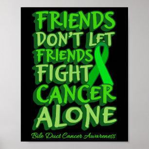 Friends Dont Let Friends Fight Cancer Alone World  Poster