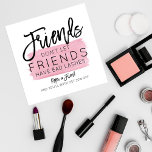 Friends Don't Let Friends Have Bad Lashes Salon Referral Card<br><div class="desc">This funny and cute referral business card is perfect for any lash artist or beauty salon. It features the phrase, "Friends don't let friends have bad lashes, " with instructions to your customers on how to redeem their discount, and includes your business information and logo on the back. It's an...</div>