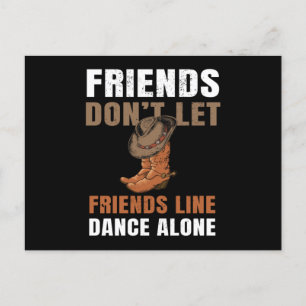 Friends Don't Let Friends Line Dance Postcard