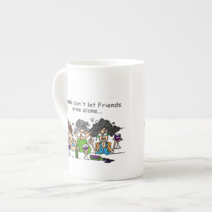 Friends don't let friends wine alone bone china mug