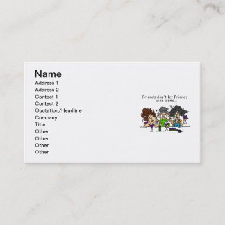 Friends Don't Let Friends Wine Alone Business Card