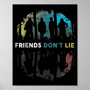 Friends Don't Lie Gift Fandom For Kids Mens Women Poster