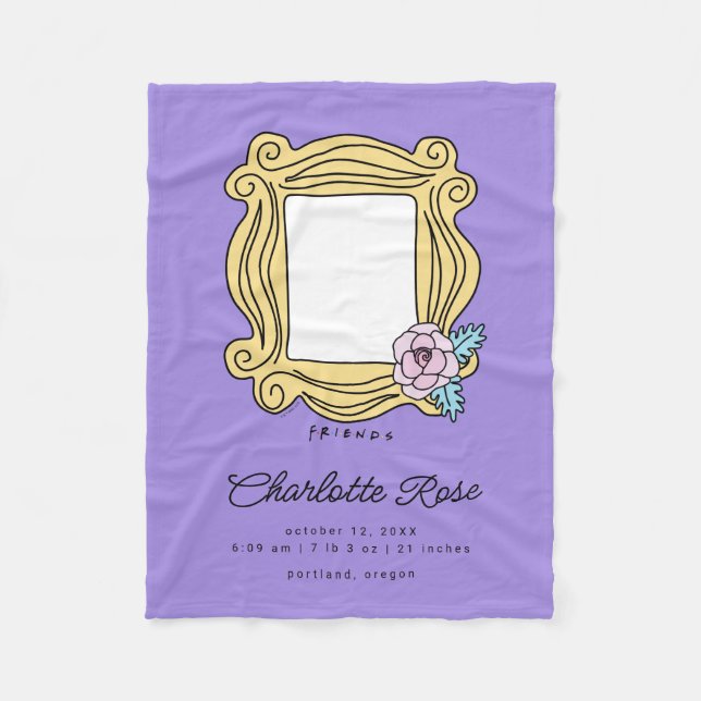 FRIENDS™ Floral Picture Frame | Baby Birth Stats Fleece Blanket (Front)