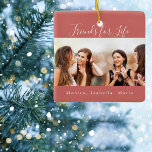 Friends for life brown red photo names keepsake ceramic ornament<br><div class="desc">A gift for your best friend(s) for birthdays,  Christmas or a special event. Text: Friends for Life,  written with a trendy hand lettered style script. Personalise and use your own photo and names. A brown red coloured background.</div>
