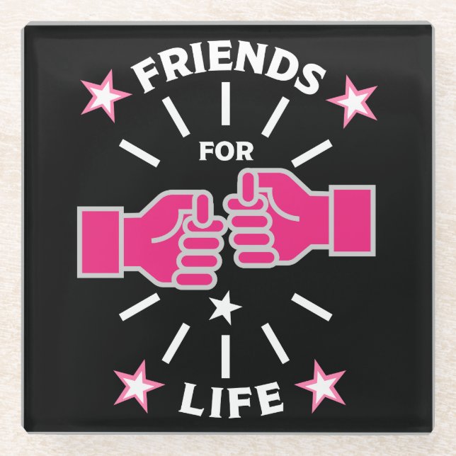 Friends For Life Glass Coaster (Front)
