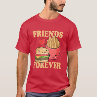Friends Forever Burger and Fries Humour T-Shirt