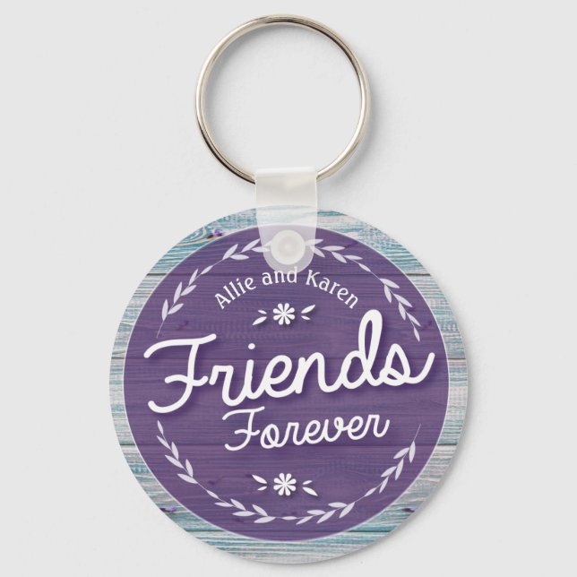 Friends Forever Custom Key Ring (Front)