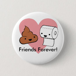 friends forever, Friends Forever! 6 Cm Round Badge