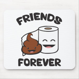 Friends Forever - Poop and Toilet Paper Roll Mouse Pad