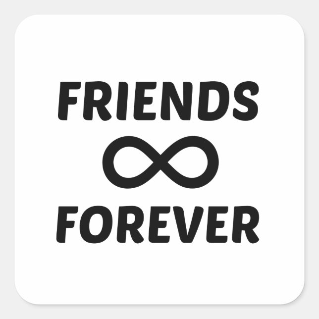 FRIENDS FOREVER SQUARE STICKER (Front)