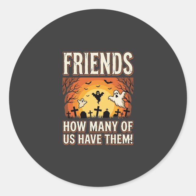 Friends Halloween Ghost Graveyard Design_1 Classic Round Sticker (Front)