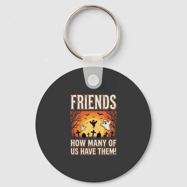 Friends Halloween Ghost Graveyard Design_1 Key Ring (Front)