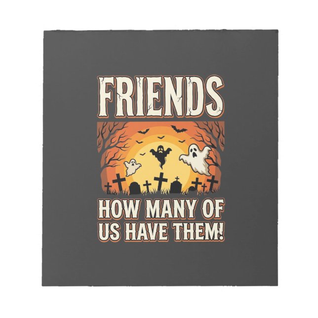 Friends Halloween Ghost Graveyard Design_1 Notepad (Front)