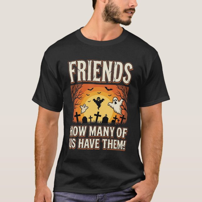Friends Halloween Ghost Graveyard Design_1 T-Shirt (Front)