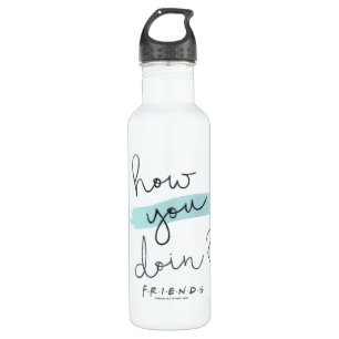 FRIENDS™   How You Doin? 710 Ml Water Bottle