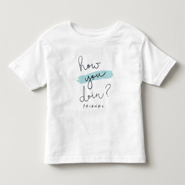 FRIENDS™ | How You Doin? Toddler T-Shirt (Front)