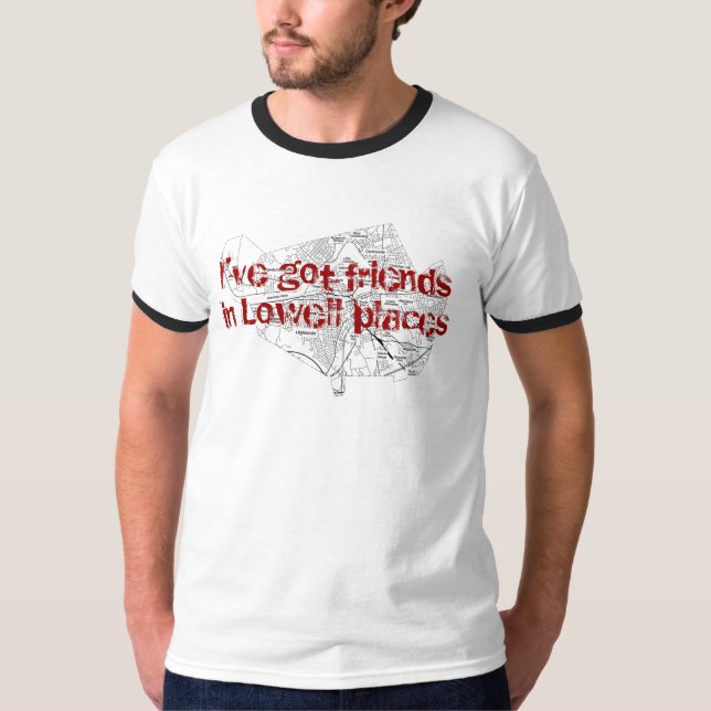 Friends in Lowell Places T-Shirt (Front)
