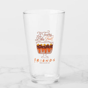 FRIENDS™ It Tastes Like Feet! Glass