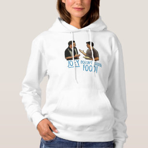 FRIENDS™   Joey Doesn't Share Food! Hoodie