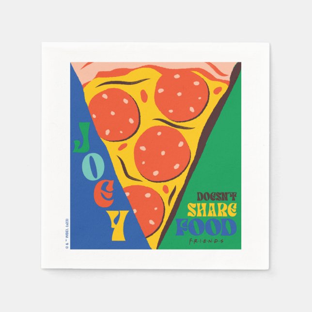 FRIENDS™ | Joey Doesn't Share Food - Pizza Graphic Napkin (Front)