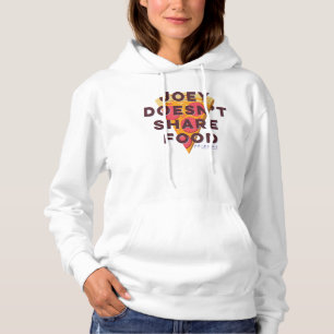 FRIENDS™   Joey Doesn't Share Food - Pizza Hoodie