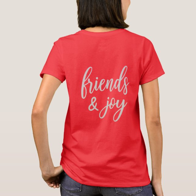Friends & Joy T-Shirt (Back)