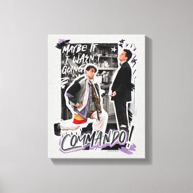 FRIENDS™ | Maybe If I Wasn't Going Commando! Canvas Print (Front)