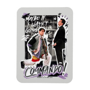 FRIENDS™ Maybe If I Wasn't Going Commando! Magnet